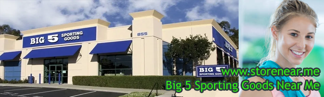 Big 5 Sporting Goods Stores in USA - Find reatil stores near you