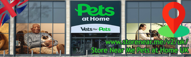 Pets at Home Stores in UK - Find retail stores near you