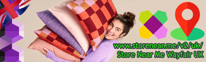 Wayfair Stores in UK - Find retail stores near you